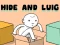 Spel Hide and Luig online