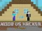Spel Noob vs Hacker 2 Player online