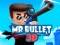 Spel Mr Bullet 3D online online