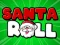 Spel Santa Roll online