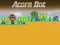 Spel Acorn Bot online