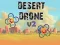 Spel Desert Drone v2 online