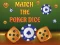 Spel Match The Porker Dice online