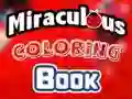 Spel Miraculous Coloring Book online