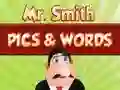 Spel Mr. Smith Pics & Words online