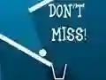 Spel Don't Miss online