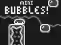 Spel Mini Bubbles! online