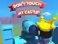 Spel Dont't Touch My Castle! online