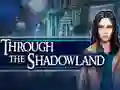 Spel Through the Shadowland online