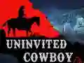 Spel Uninvited Cowboy online