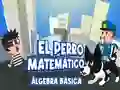 Spel El Perro Matematico Algebra Basica online