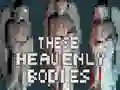 Spel These Heavenly Bodies online