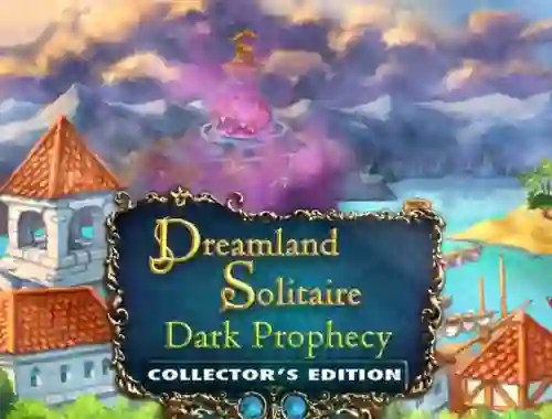 Spel Dreamland Solitaire: Dark Prophecy Collector's Edition online
