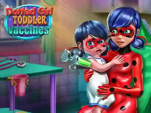 Spel Dotted Girl: Toddler Vaccines online