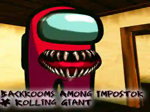 Spel Backrooms Among Impostor & Rolling Giant online