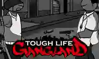 Spel Tough Life Gangland online