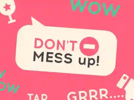 Spel Don't Mess Up online