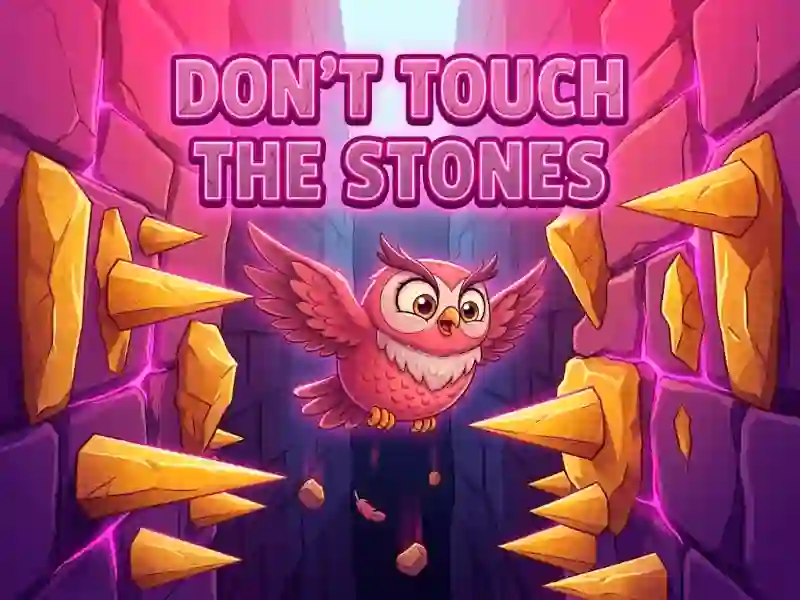 Spel Don't Touch The Stones online