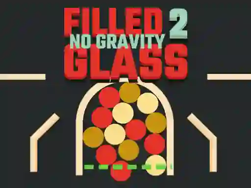 Spel Filled Glass 2 No Gravity online