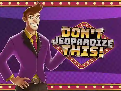 Spel Don't Jeopardize This online