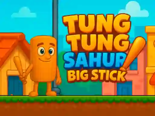 Spel Tung Tung Sahur Big Stick online