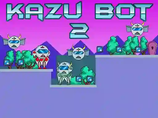 Spel Kazu Bot 2 online