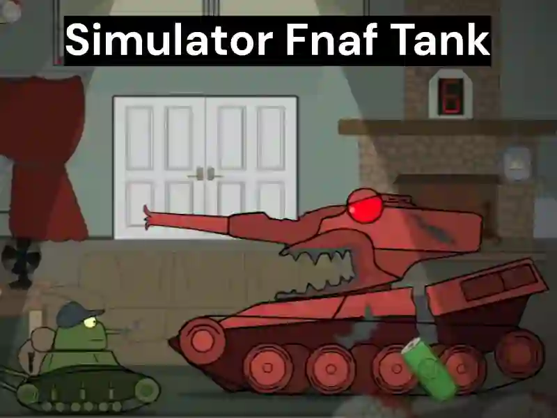 Spel Simulator Fnaf Tank online