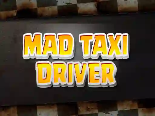 Spel Mad Taxi Driver online