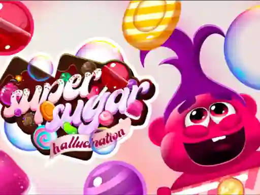 Spel Super Sugar Hallucination online