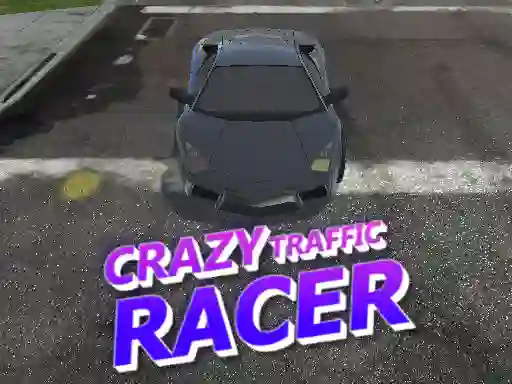 Spel Crazy Traffic Racer online