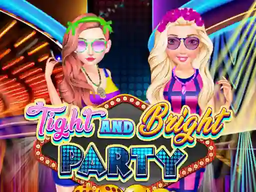 Spel Tight and Bright Party online
