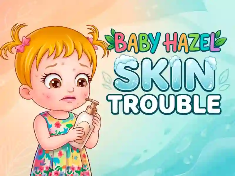 Spel Baby Hazel Skin Trouble online
