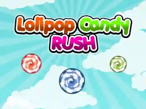 Spel Lolipop Candy Rush online