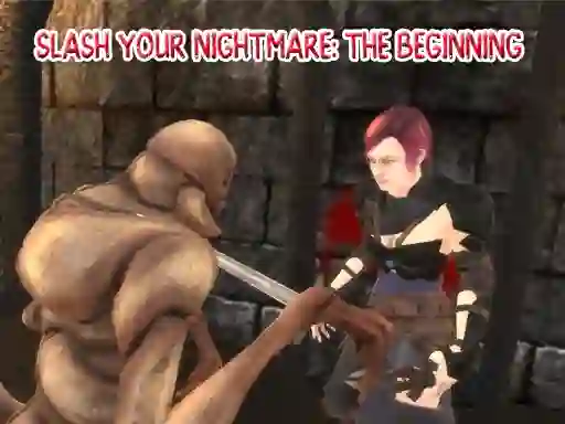 Spel Slash Your Nightmare: The Beginning online