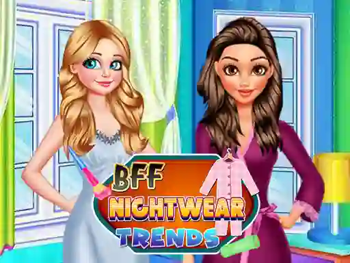 Spel BFF Nightwear Trends online