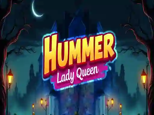 Spel Hummer Lady Queen online