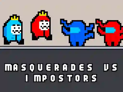 Spel Masquerades vs impostors online