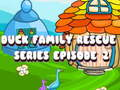 Spel Duck Family Rescue-serie aflevering 2  online
