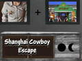 Spel Cowboy-ontsnapping uit Shanghai  online