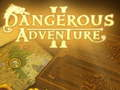 Spel Gevaarlijke avonturen 2  online