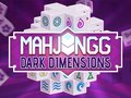 Spel Mahjongg Dark Dimensions online