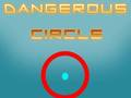 Spel Gevaarlijke cirkel  online