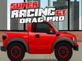 Spel Super Racing GT: Drag Pro  online