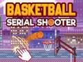 Spel Basketbal Seriële Shooter  online