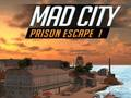 Spel Mad City Gevangenis Escape I  online