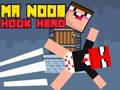 Spel Mr Noob Hook Hero online