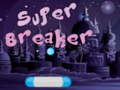 Spel Super Breaker online
