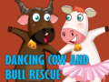 Spel Dansende koe en stier redding  online