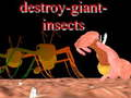 Spel Vernietig gigantische insecten  online