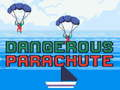 Spel Gevaarlijke parachute  online